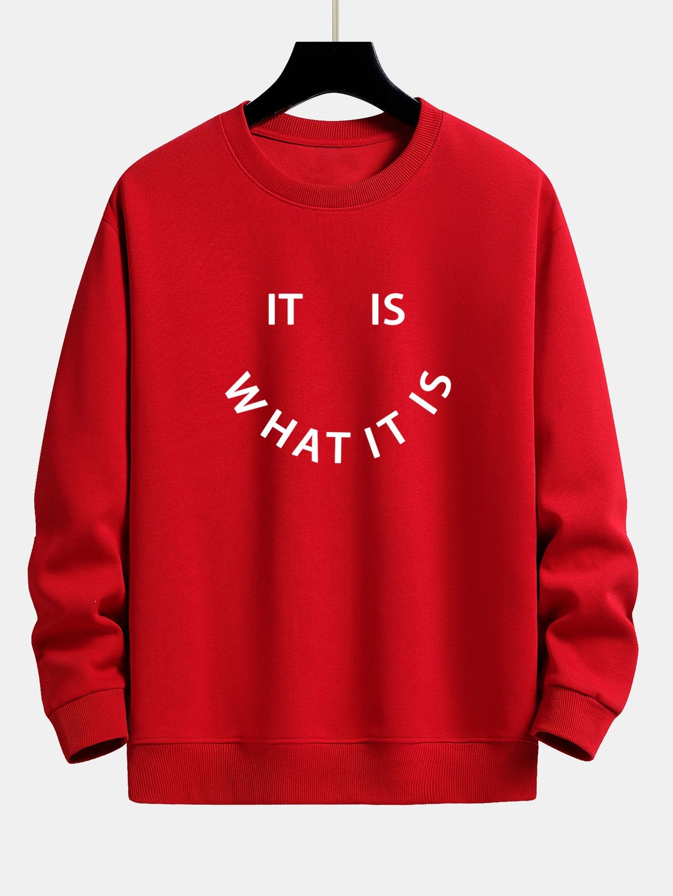 It Is What It Is Graphic Relaxed Fit Sweatshirt
